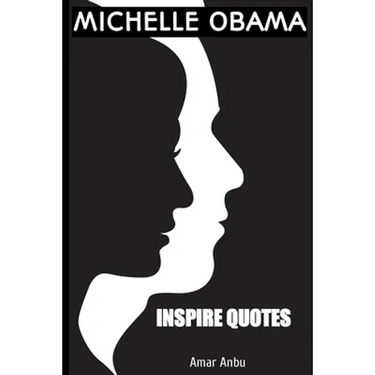 Michelle Obama insipre Quotes