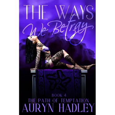 The Ways We Betray