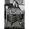 No Traveler Returns: The Lost Years of Bela Lugosi