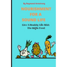Nourishment for a Sound Life: Live A Healthy Life With The Right Food
