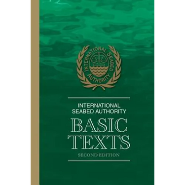 International Seabed Authority: Basic Texts