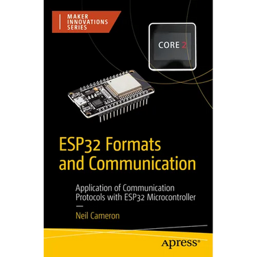 Esp32 Formats and Communication: Application of Communication Protocols with Esp32 Microcontroller