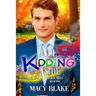 All Kidding Aside: Magical Mates Book One