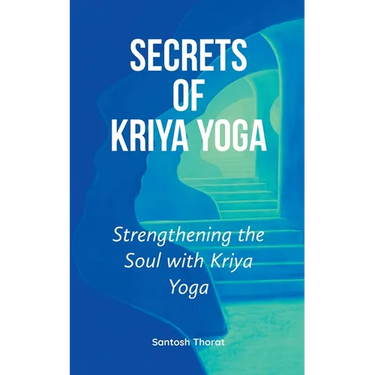 Secrets of Kriya Yoga