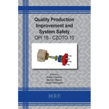 Quality Production Improvement and System Safety: Qpi 16 - Czoto 10