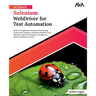 Ultimate Selenium WebDriver for Test Automation