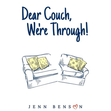 Dear Couch, We're Through!