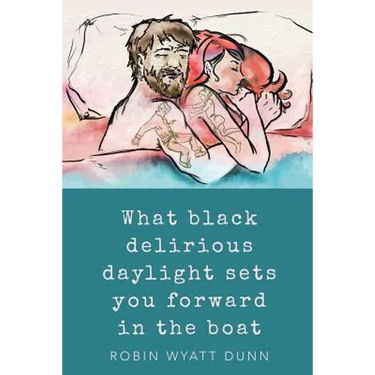 What Black Delirious Daylight Sets You Forward in the Boat