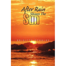 After Rain Shines the Sun