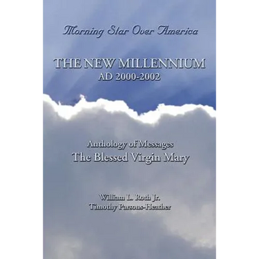 Morning Star Over America: The New Millennium - AD 2000-2002