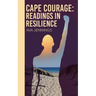 Cape Courage: Readings in Resilience