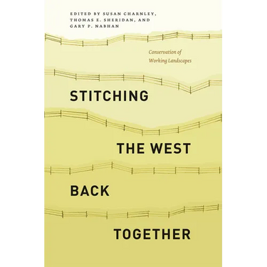 Stitching the West Back Together: Conservation of Working Landscapes