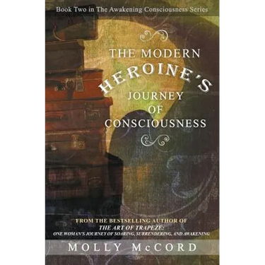 The Modern Heroine's Journey of Consciousness
