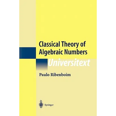 Classical Theory of Algebraic Numbers