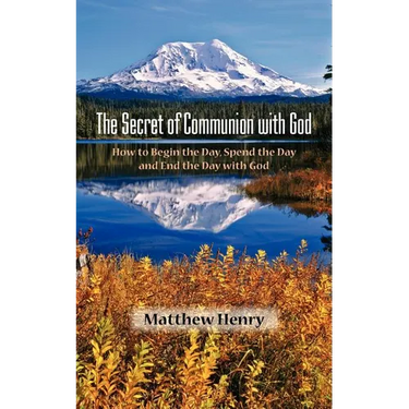 The Secret of Communion with God