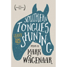 Southern Tongues Leave Us Shining