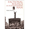 Factional Politics in Post-Khomeini Iran