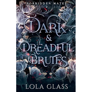 Dark & Dreadful Brutes
