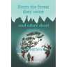 From the forest they came and other short stories: New folk and fairy tales