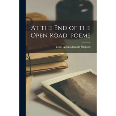At the End of the Open Road, Poems