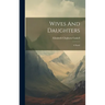 Wives And Daughters