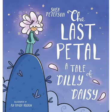 The Last Petal: A Tale of Dilly Daisy