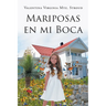 Mariposas en mi boca