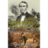 Sad Swashbuckler: The Life of William Walker