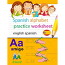 spanish alphabet practice worksheet english spanish: spanish alphabet chart, alphabet names, alphabet to english, english to spanish alphabet, learn s