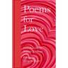Poems for Love: A New Anthology