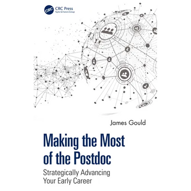 Making the Most of the Postdoc: Strategically Advancing Your Early Career