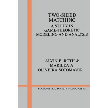 Two-Sided Matching: A Study in Game-Theoretic Modeling and Analysis
