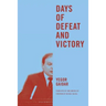Days of Defeat and Victory