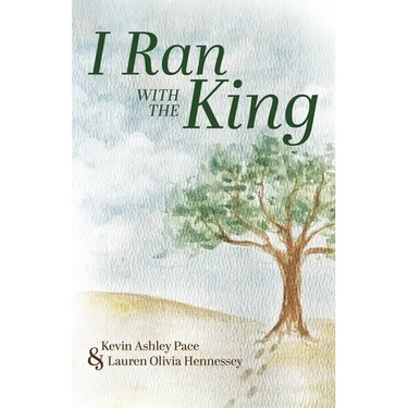 I Ran With The King