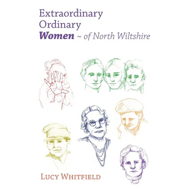 Extraordinary Ordinary Women - of North Wiltshire