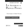 Lie Algebras in Particle Physics: From Isospin to Unified Theories