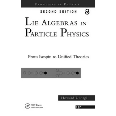 Lie Algebras in Particle Physics: From Isospin to Unified Theories