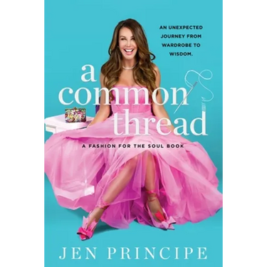 A Common Thread: A Fashion for the Soul Book