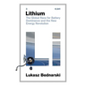 Lithium: The Global Race for Battery Dominance and the New Energy Revolution