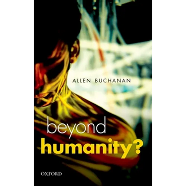 Beyond Humanity?: The Ethics of Biomedical Enhancement