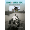 Seeking the American Tropics: South Florida's Early Naturalists