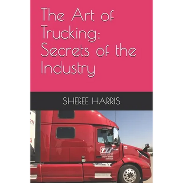 The Art of Trucking: Secrets of the Industry