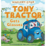 Tony Tractor Gets Glasses