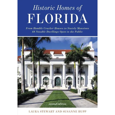 Historic Homes of Florida, Second Edition