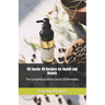 101 Castor Oil Recipes for Health and Beauty: The Complete Guide to Castor Oil Remedies