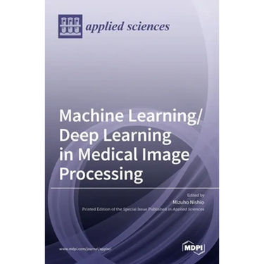 Machine Learning/Deep Learning in Medical Image Processing