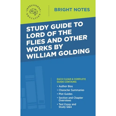Study Guide to Lord of the Flies and Other Works by William Golding