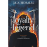 Their Loyalty to Legend