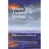 When We Turned Within: Reflections on COVID-19