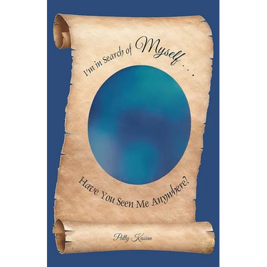 I'm in Search of Myself...Have You Seen Me Anywhere?
